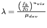 $\lambda = \frac{\left( \frac{f_k}{f_0} \right)^{n_{vis}}}{\mu_{dev}}$