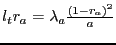 $l_t r_a = \lambda_a \frac{\left( 1-r_a \right)^2}{a} $